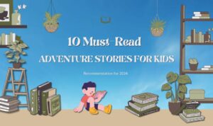 Adventure Stories for Kids